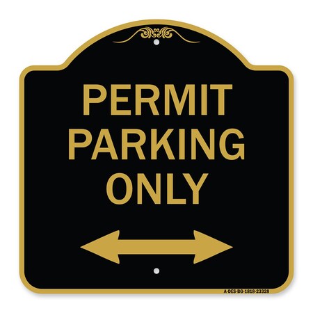 Signmission Permit Parking Bidirectional Arrow, Black & Gold Aluminum Sign, 18" x 18", BG-1818-23328 A-DES-BG-1818-23328